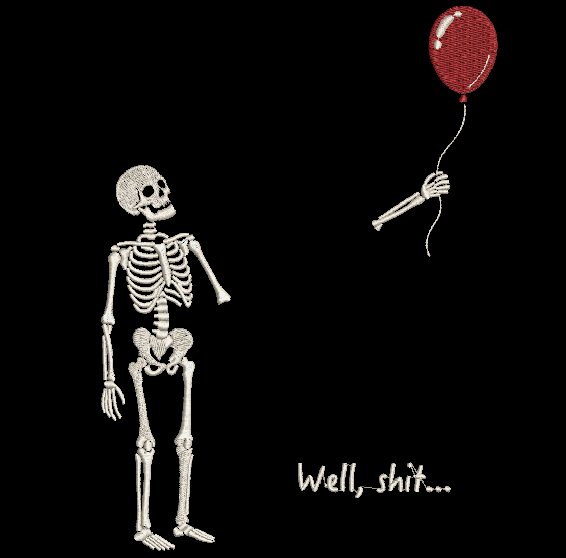 Well, Sh*t… Skeleton Balloon Embroidered